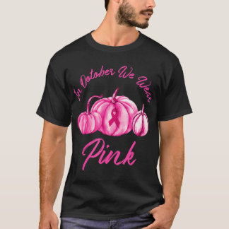 In oktober waren we roze pompoen borstkanker t-shirt