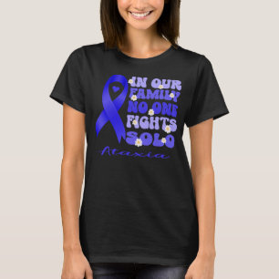 In onze familie vecht niemand solo tegen ataxie t-shirt