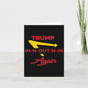 In Out N Again Trump Kaart