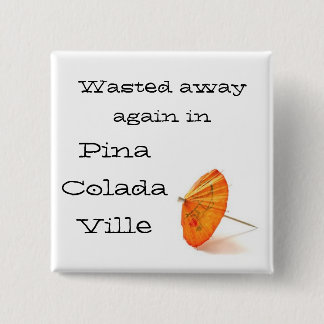 In Pina Colada Ville Vierkante Button 5,1 Cm