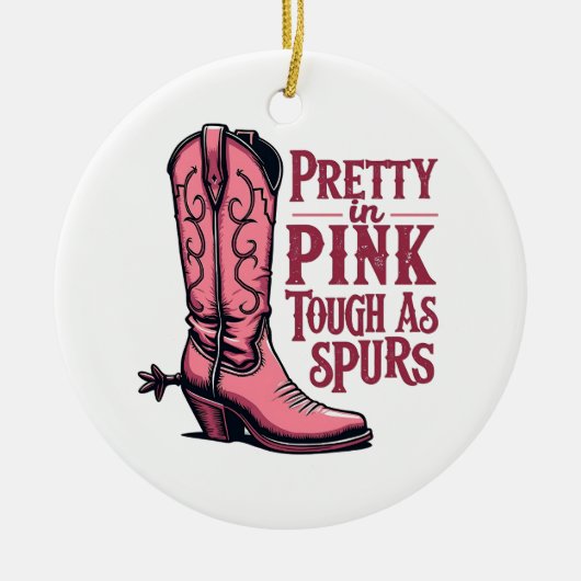  in Pink Tough als Spurs Cowgirl Boot Western Keramisch Ornament (Voorkant)