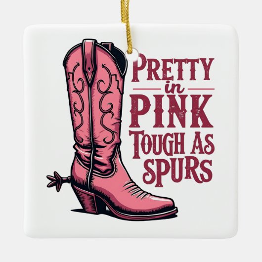  in Pink Tough als Spurs Cowgirl Boot Western Keramisch Ornament (Voorkant)