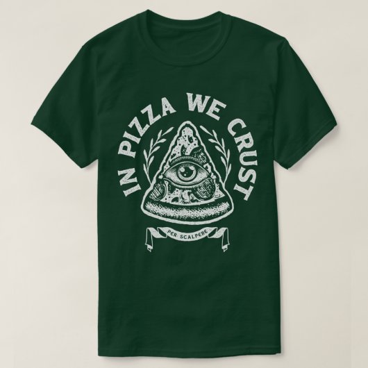 In Pizza hebben we het roest T-shirt (Design voorkant)