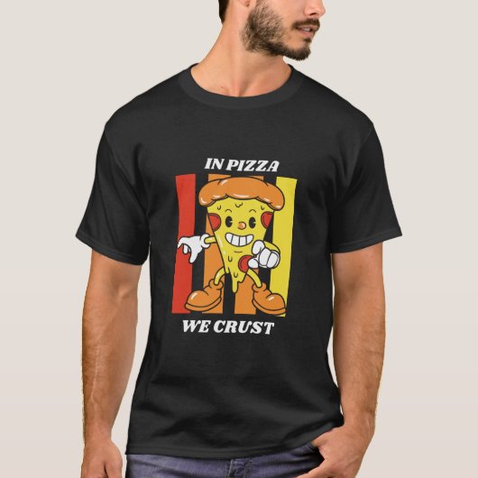 In Pizza hebben we het roest T-shirt (Voorkant)