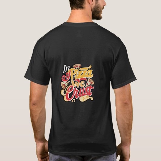 In Pizza hebben we het roest T-shirt (Achterkant)