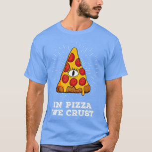In Pizza roesten we iedereen die ogen ziet als gra T-shirt