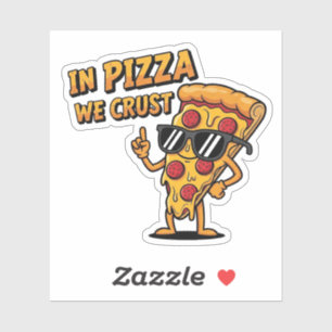 In Pizza We Crust – Coole Pizza Puns Illustratie Sticker