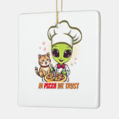 In Pizza We Trust Alien Chef Art Keramisch Ornament (Links)