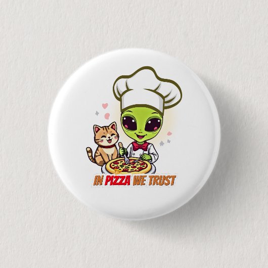 In Pizza We Trust Alien Chef Art Ronde Button 3,2 Cm (Voorkant)