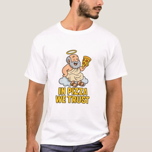 In Pizza We Trust - Grappige Cartoon Goddelijkheid T-shirt (Voorkant)