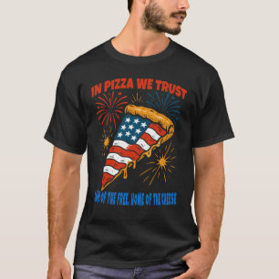 In Pizza We Trust Patriottische Plok voor 4 juli T-shirt