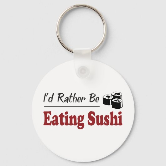 In plaats daarvan eet je Sushi Sleutelhanger (Voorkant)