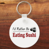 In plaats daarvan eet je Sushi Sleutelhanger (Voorkant)
