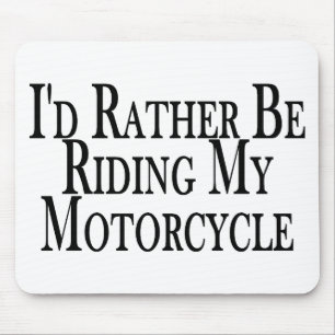 In plaats van mijn motorfiets te besturen muismat