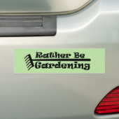 In plaats van tuinieren bumpersticker (Op auto)