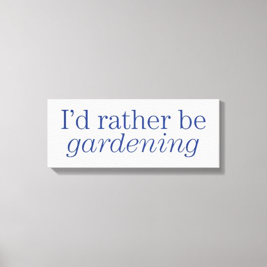 In plaats van tuinieren canvas afdruk (Voorkant)