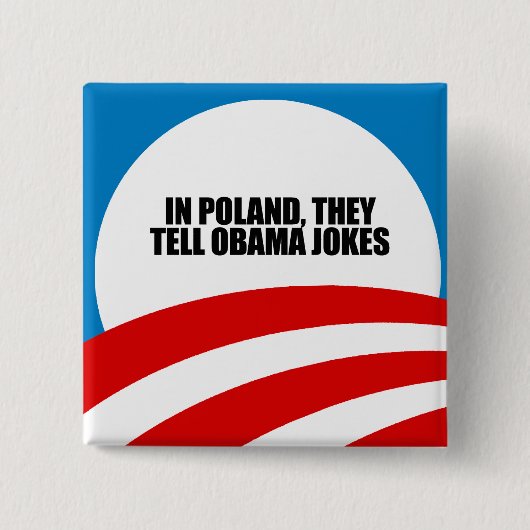 In Polen zeggen ze dat Obama grappen maakt Vierkante Button 5,1 Cm (Voorkant)