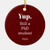 In Progress Burgundy PhD Student Keramisch Ornament (Voorkant)