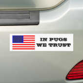 In Pugs vertrouwen we Bumpersticker (Op auto)