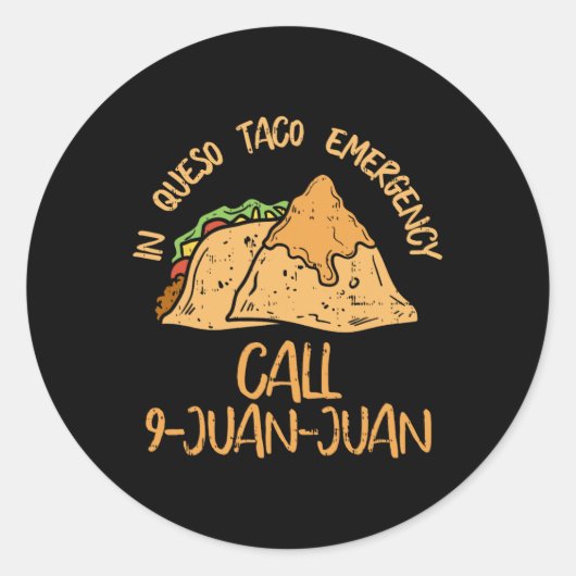 In Queso Emergency Cinco de Mayo Taco Call 9 Juan Ronde Sticker (Voorkant)