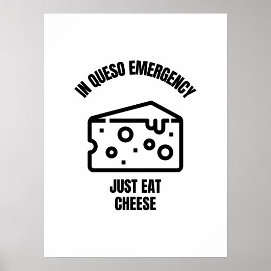 In queso emergency funny cheese pun jokes poster (Voorkant)