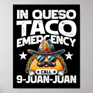 In Queso Taco noodoproep 9 Juan Juan! Fun Cinc Poster