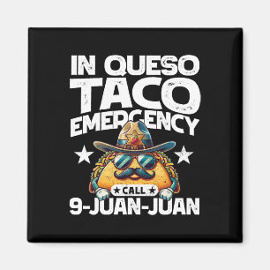 In Queso Taco Noodoproep 9 Juan Juan! Pret Cinc Magneet