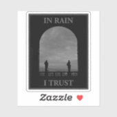 In Rain I Trust Sticker (Vel)