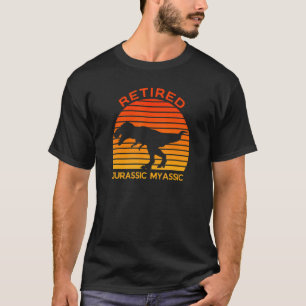 In ruste Dinosaur Rex Jurassic Joke Retirement T-shirt