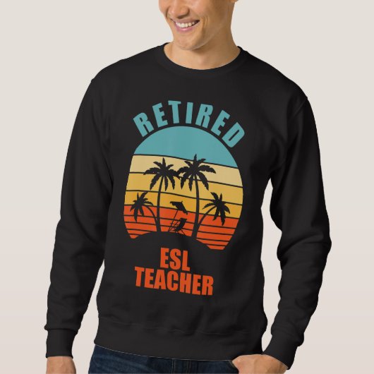 In ruste Esl-leraar Funny Teaching Happy Retiremen Trui (Voorkant)