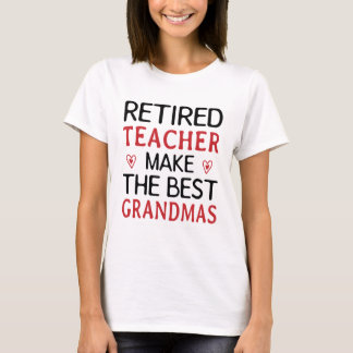 In ruste leraar maken de beste oma's t-shirt