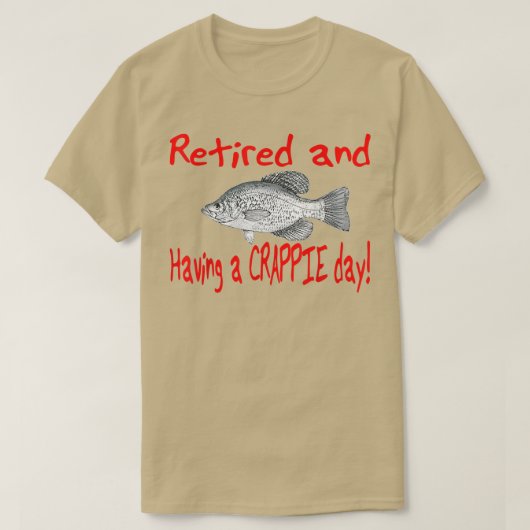 In ruste met een Crappie Day Vissen T T-shirt (Design voorkant)