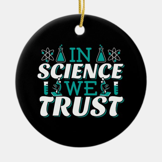 In Science We Trust Citaat - Docent Keramisch Ornament (Voorkant)