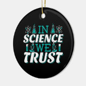 In Science We Trust Citaat - Docent Keramisch Ornament (Links)