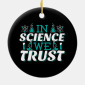 In Science We Trust Citaat - Docent Keramisch Ornament (Achterkant)
