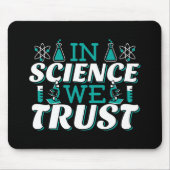 In Science We Trust Citaat - Docent Muismat (Voorkant)