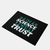 In Science We Trust Citaat - Leraar Deurmat (Schuin)