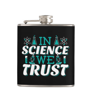 In Science We Trust Citaat - Leraar Heupfles
