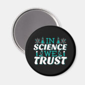 In Science We Trust Citaat - Leraar Magneet (Voorkant / Achterkant)