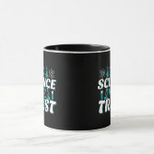 In Science We Trust Citaat - Leraar Mok (Midden)