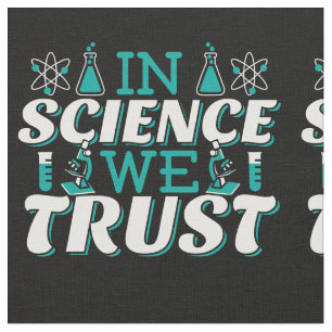 In Science We Trust Citaat - Leraar Stof