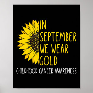 In september Draag Gold Childhood Cancer Awareness Poster