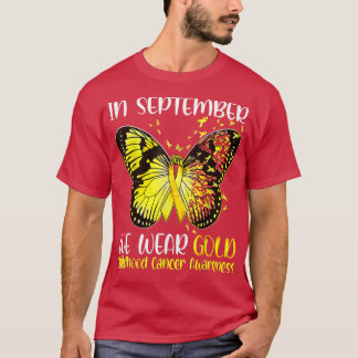 In september Draag we Gold Butterfly Childhood Can T-shirt