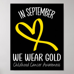 In september Draag we Gold Childhood Cancer A Poster