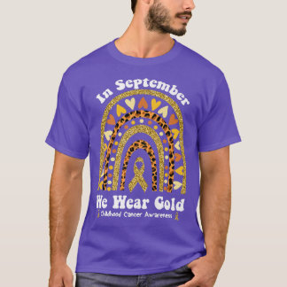 In september Draag we Golds Rainbow Childhood Canc T-shirt
