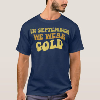 In september Draag we het bewustzijn van de Gold C T-shirt
