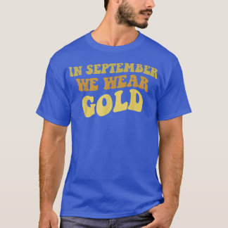 In september Draag we het bewustzijn van de Gold C T-shirt