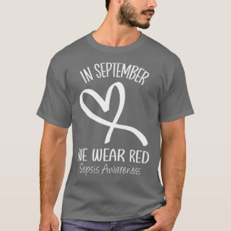 In september Draag we Red Sepsis Ri T-shirt