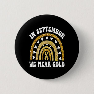 In september dragen we glanzende regenboogkanker b ronde button 5,7 cm