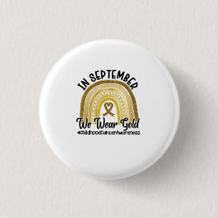 In september hebben we Gold Childhood Cancer Draag Ronde Button 3,2 Cm